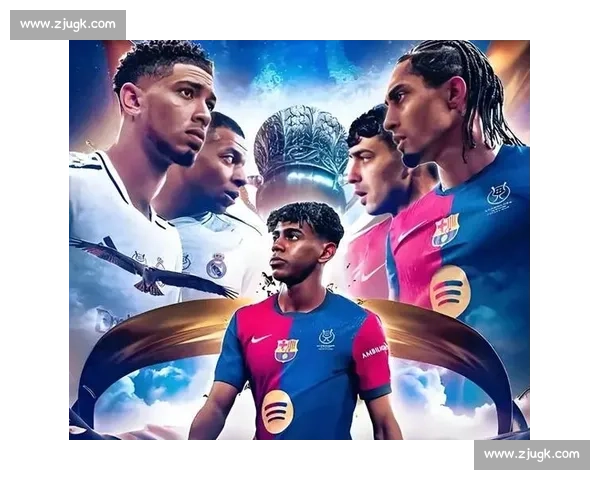 青春风暴！西甲德比新生代崛起，未来巨星初露锋芒！